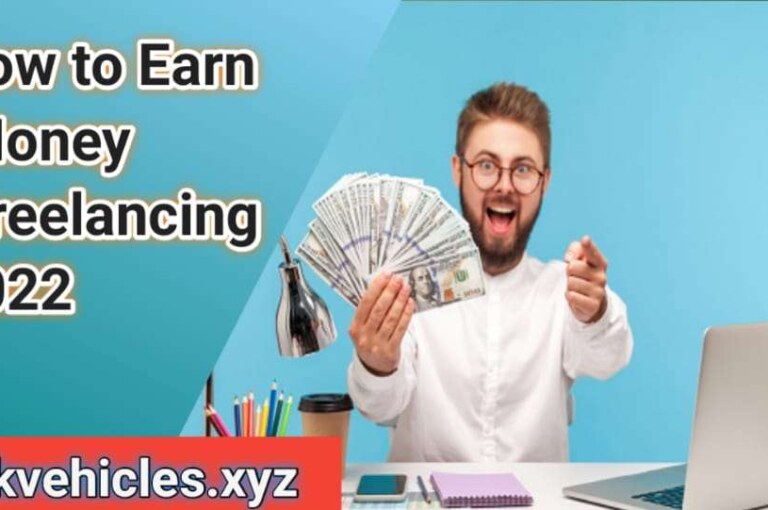 [Blog] How to Earn Money Freelancing 2022