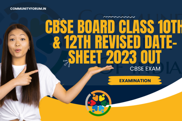 CBSE Board Exams: Revised Date Sheet 2023 & Essential Guide for Class 10th & 12th