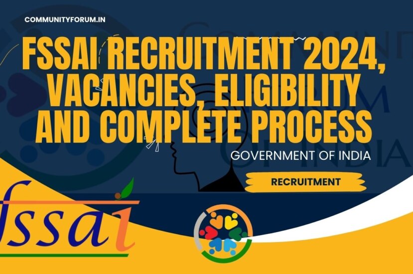 FSSAI Recruitment 2024, Vacancies, Eligibility and Complete Process