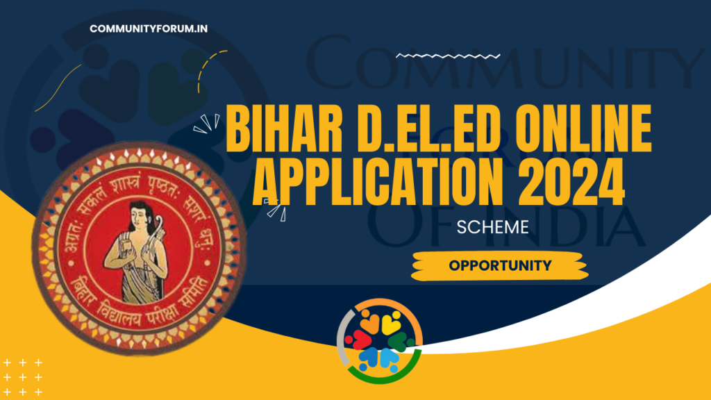 Bihar D.El.Ed Online Application 2024, Online Form, Syllabus, Entrance and more