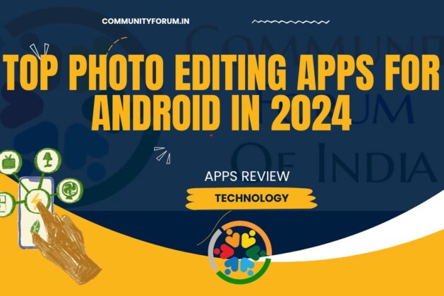 Snap Happy and Edit Savvy: Top Photo Editing Apps for Android in 2024