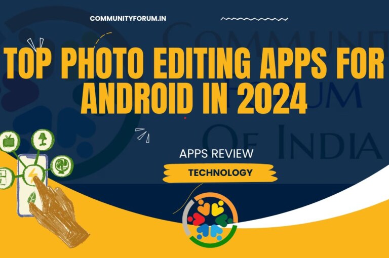 Snap Happy and Edit Savvy: Top Photo Editing Apps for Android in 2024